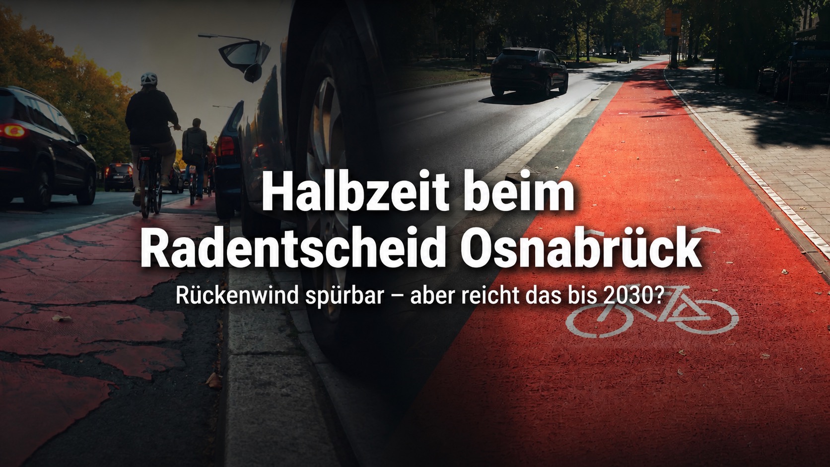 Du betrachtest gerade Halbzeit beim Radentscheid Osnabrück: Rückenwind spürbar – aber reicht das bis 2030?